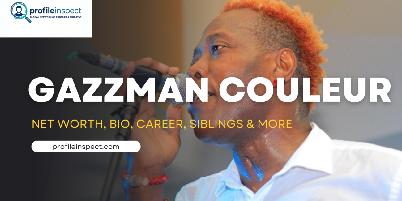 Gazzman Couleur Net Worth, Bio, Career, Siblings & More