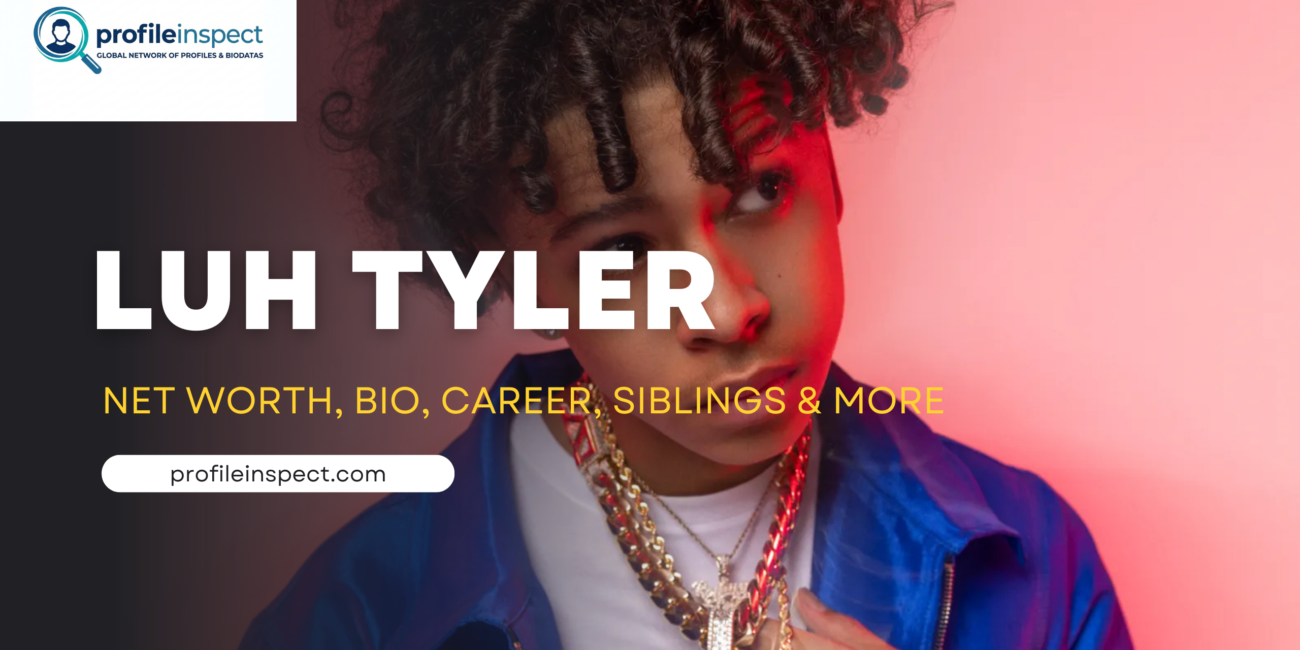 Luh Tyler Net Worth, Bio, Career, Siblings & More
